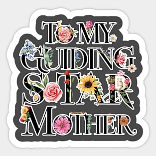 Mother's day Floral Tribute To My Guiding Mother Sticker